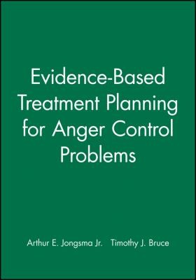 Evidence-Based Treatment Planning for Anger Control Problems: DVD and Companion Workbook