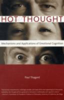 Hot Thought: Mechanisms and Applications of Emotional Cognition