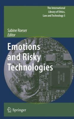 Emotions And Risky Technologies