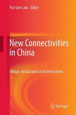 New Connectivities In China: Virtual Actual And Local Interactions