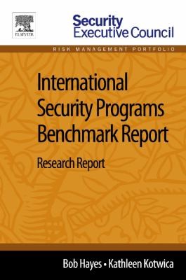 International Security Programs Benchmark Report Research Report