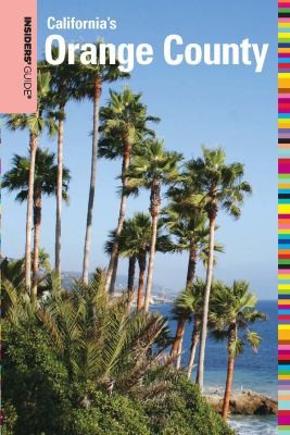 Insiders Guide To Orange County