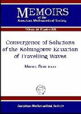 Convergence of Solutions of the Kolmogorov Equation of Travelling Waves
            
                Memoirs of the American Mathematical Society
