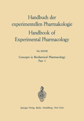 Concepts In Biochemical Pharmacology Part 1