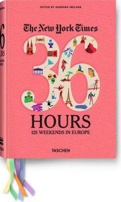 Rediscovering Europe Dream Weekends With Practical Itineraries From Paris To Perm