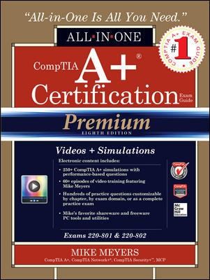 CompTIA A+ Certification All-in-One Exam Guide