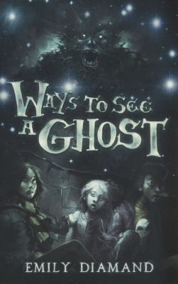 Ways To See A Ghost