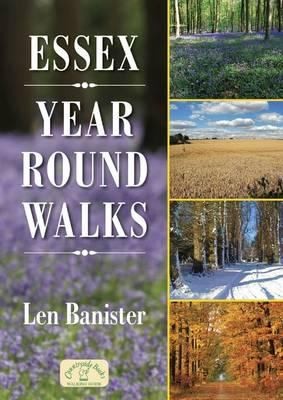 Essex Year Round Walks: Spring, Summer, Autumn, Winter