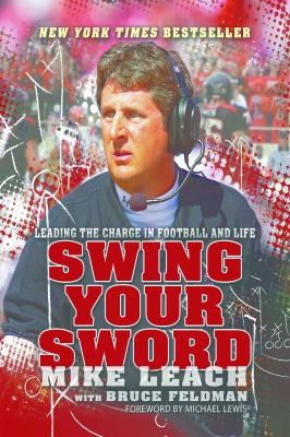 Swing Your Sword Leading The Charge In Football And Life