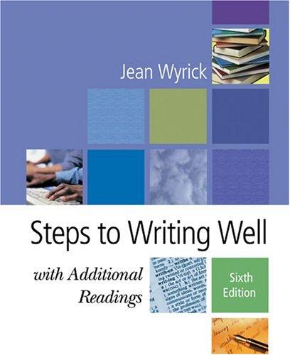 Steps to Writing Well with Additional Readings