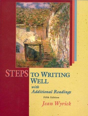 Steps to Writing Well with Readings (with MLA Updates)