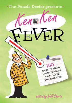 Kenken Fever 150 Easy To Hard Logic Puzzles That Make You Smarter