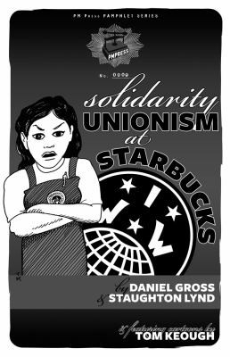 Solidarity Unionism At Starbucks
