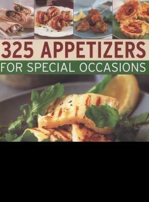 325 Appetizers For Special Occasions