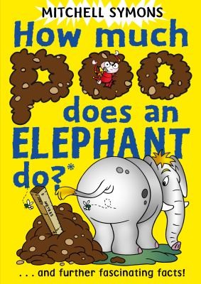 How Much Poo Does An Elephant Do And Further Fascinating Facts