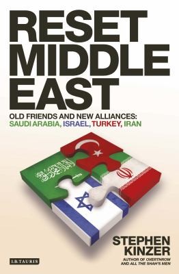 Reset Middle East: Old Friends and New Alliances