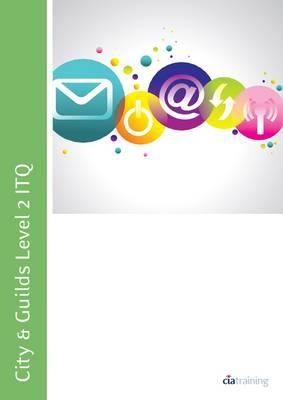 City Guilds Level 2 ITQ Unit 222: Desktop Publishing Software Using Microsoft Publisher 2010