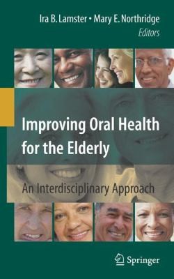 Improving Oral Health For The Elderly: An Interdisciplinary Approach
