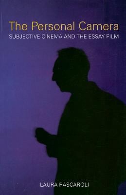 The Personal Camera Subjective Cinema And The Essay Film