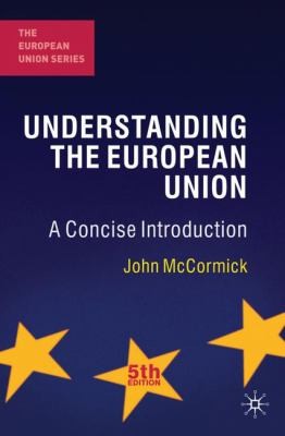 Understanding The European Union A Concise Introduction