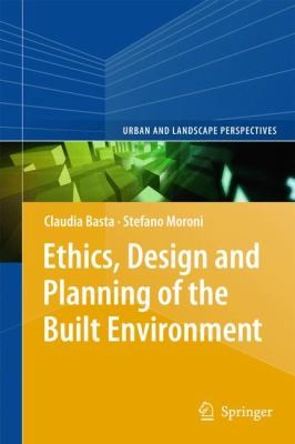 Ethics Design And Planning Of The Built Environment