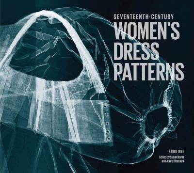 Seventeenthcentury Womens Dress Patterns