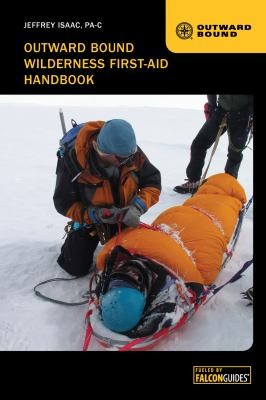 Outward Bound Wilderness First Aid Handbook