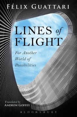 Lines of Flight For Another World Of Possibilities