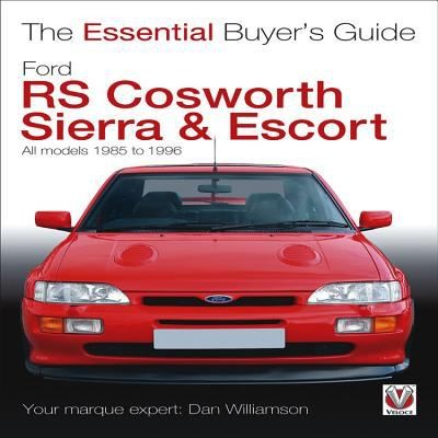 Ford RS Cosworth Sierra Escort All Models 1985-1996