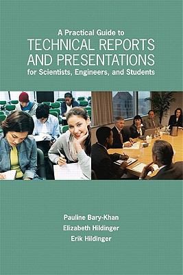 A Practical Guide To Technical Reports And Presentations For Scientists Engineers And Students