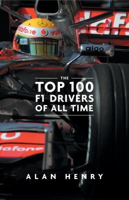 The Top 100 Formula One Drivers Of All Time