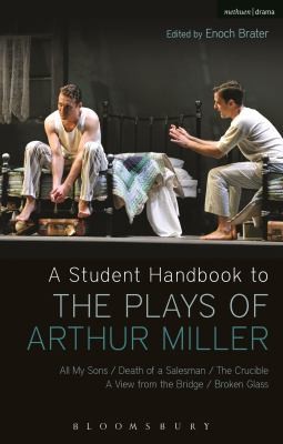 Student Handbook To The Plays Of Arthur Miller Death Of A Salesman The