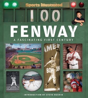 Fenway: A Fascinating First Century