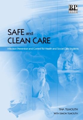 Safe And Clean Care Infection Prevention And Control For Health And Social Care Students