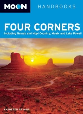 Moon Handbooks Including Navajo And Hopi Country Moab And Lake Powell
