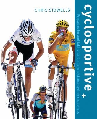Cyclosportive Preparing For And Taking Part In Longdistance Cycling Challenges