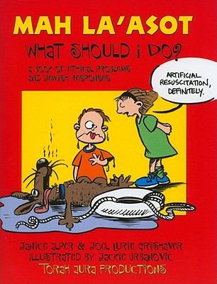 Mah Laasot: What Should It Do? A Book of Ethical and Jewish Responses