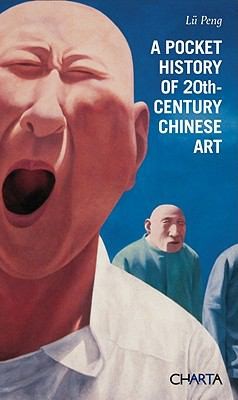 A Pocket History of 20th Century Chinese Art