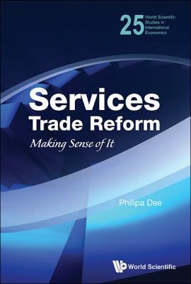 Services Trade Reform Making Sense Of It