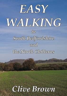 Easy Walking In South Bedfordshire And The North Chilterns
