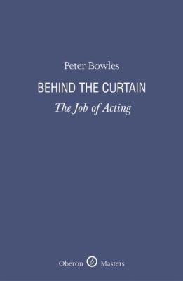Behind The Curtain: The Job Of Acting