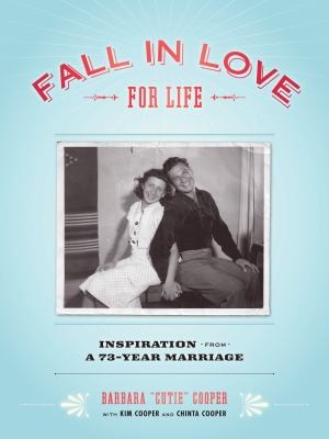 Fall In Love For Life: Inspiration From A 73-Year Marriage
