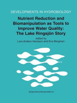 Nutrient Reduction and Biomanipulation As Tools to Improve Water Quality: The Lake Ringsjon Story
