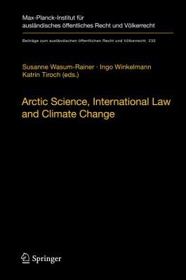 Arctic Science, International Law and Climate Change: Legal Aspects of Marine Science in the Arctic Ocean