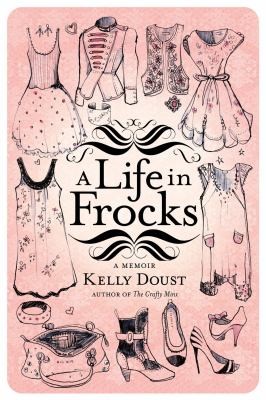 A Life in Frocks: A Memoir