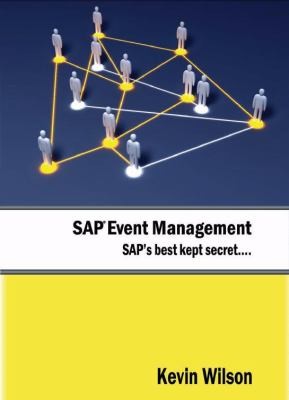 SAP Event Management: SAP's Best Kept Secret