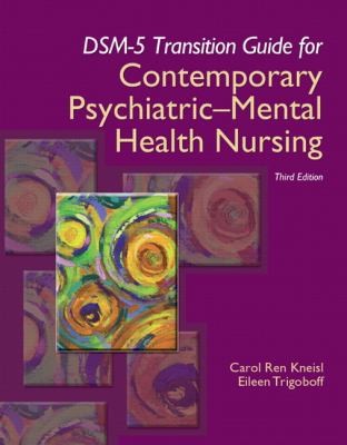 Dsm5 Transition Guide For Contemporary Psychiatricmental Health Nursing Third Edition
