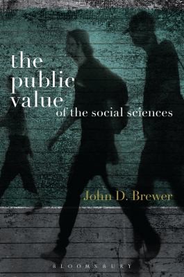 The Public Value Of The Social Sciences An Interpretative Essay