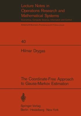 The Coordinate-Free Approach to Gauss-Markov Estimation