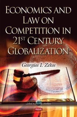 Economics And Law On Competition In 21st Century Globalization